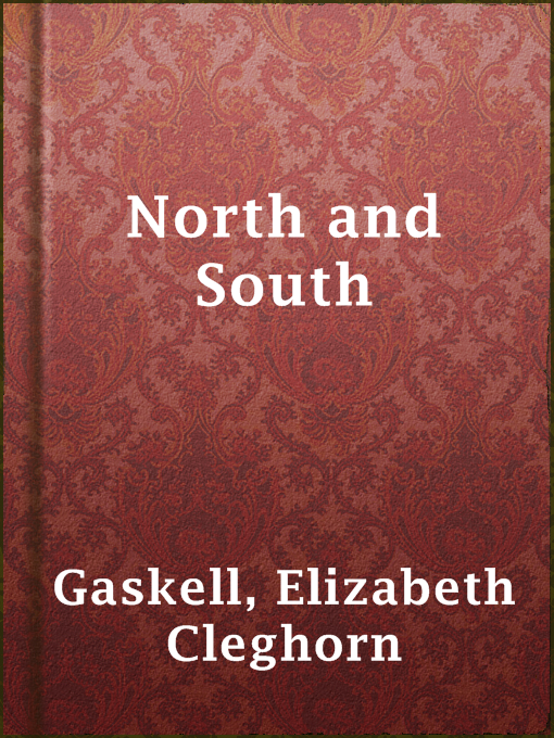 Title details for North and South by Elizabeth Cleghorn Gaskell - Wait list